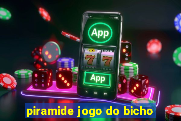 piramide jogo do bicho